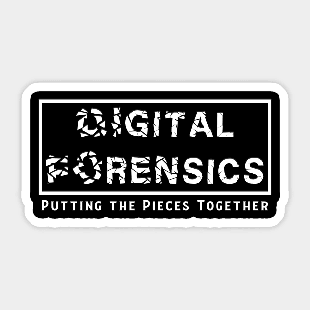 Digital Forensics - Putting the Pieces Together Sticker by DFIR Diva